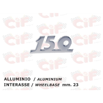 TARGHETTA "150 " - TRAFORATA - (2 pioli - interasse mm.23) VESPA CIF : 10013  CIF - 1